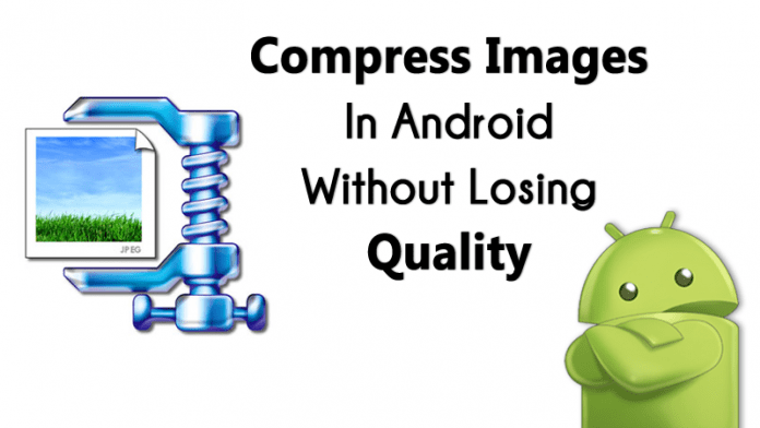 How To Compress Images on Android Without Losing Quality