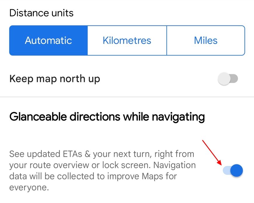 Glanceable directions while navigating toggle in Google maps.