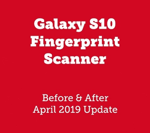 New Biometrics Update Makes the Galaxy S10's Fingerprint Scanner 4 Times Faster