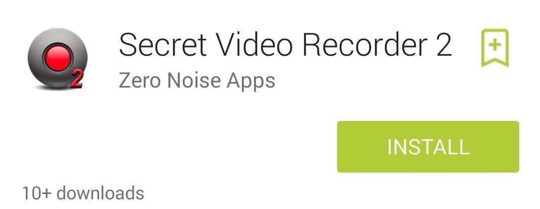 How to Secretly Record Videos Using the Volume Keys on Your Galaxy S4 or Other Android Phone