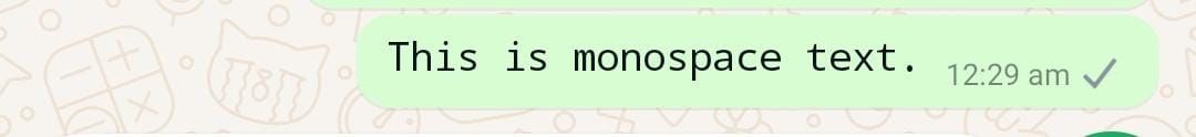 Monospace text in WhatsApp