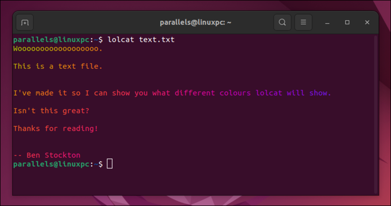 The lolcat example in the Linux terminal, printing a text file.