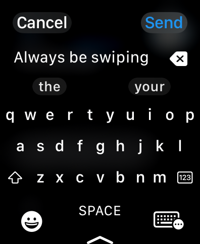 Swiping to type on an Apple Watch keyboard.