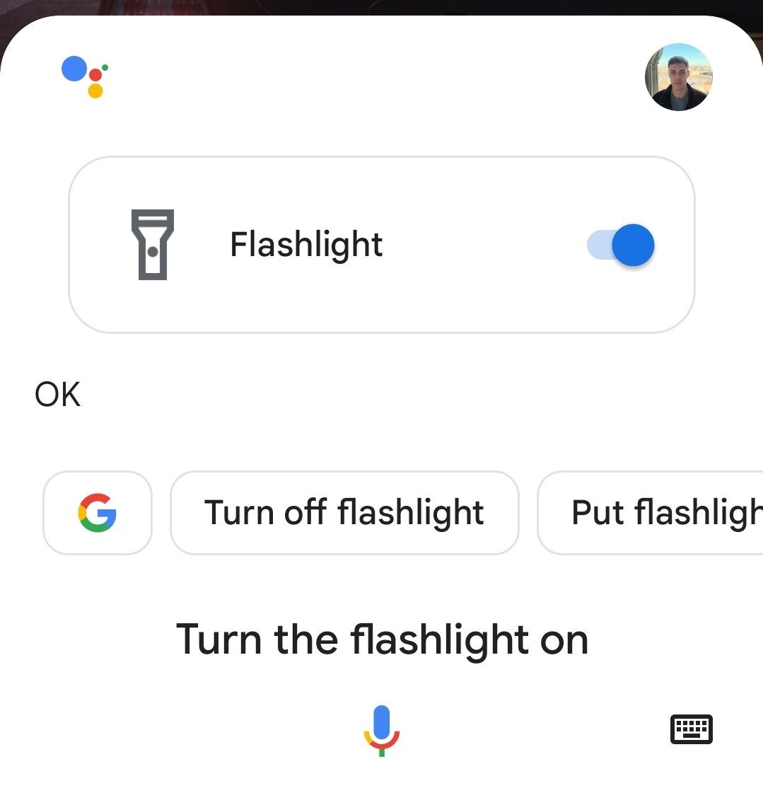 Turning the flashlight on using Google Assistant.