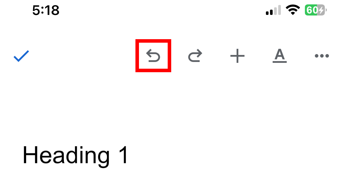 The "Undo" button in Google Docs for iPhone.