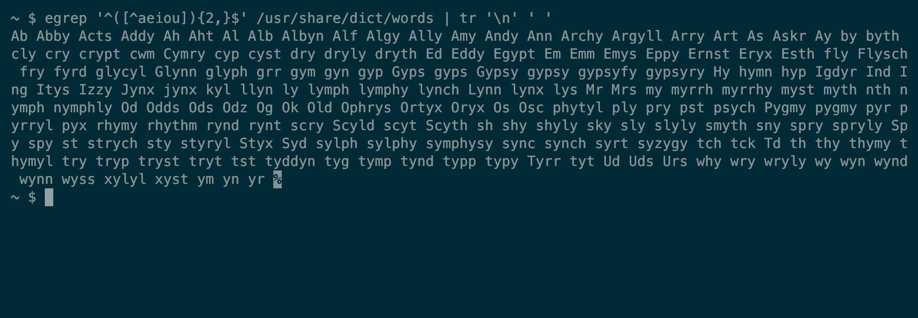 Output from a grep command that searches the dictionary file for words without vowels.