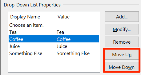 Move Up or Move Down buttons in the Drop-Down List Properties window.