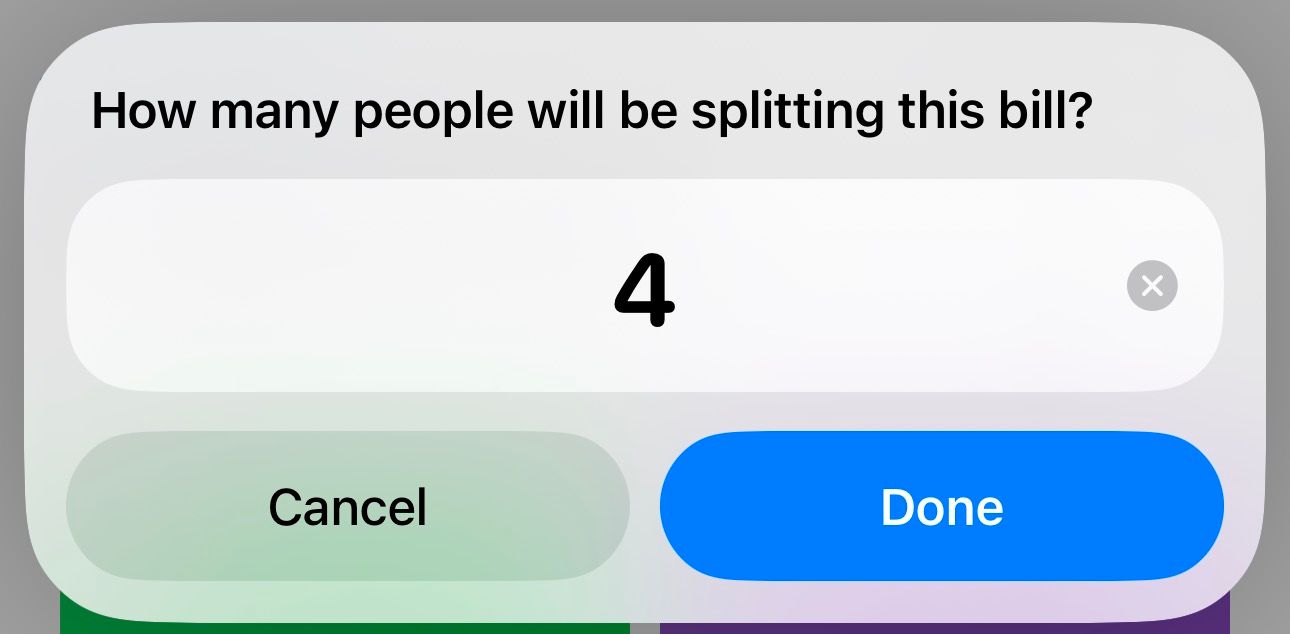 Entering the number of people to split a bill with in the Calculate Tip & Split shortcut.