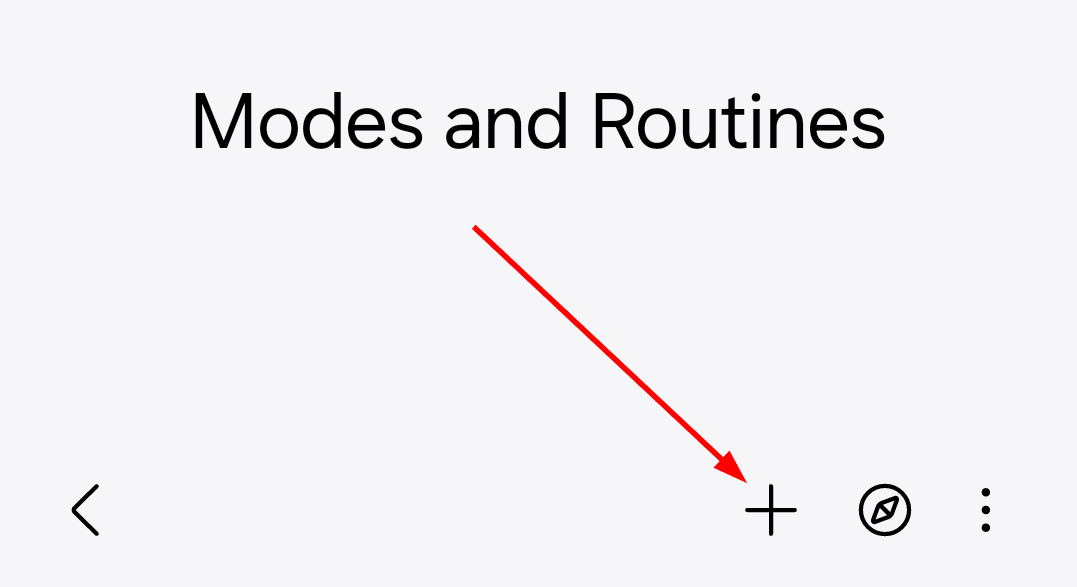 'Plus sign' at the top of the screen to add a new routine.