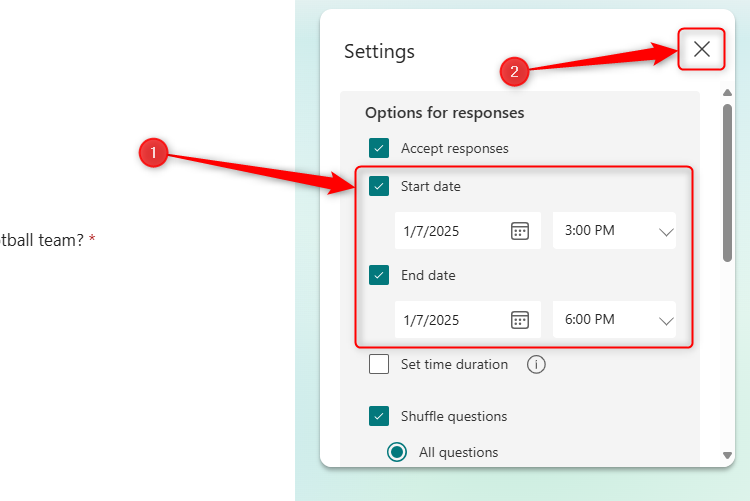 The start and end date and time are changed in the Microsoft Forms Settings pane, and the cross to close the pane is also selected.