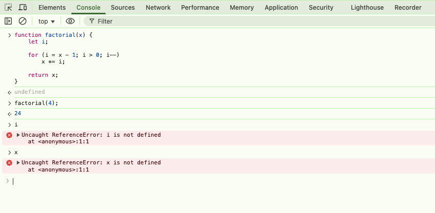 After running the factorial function in the console, trying to access variables i and x both result in a "is not defined" error.