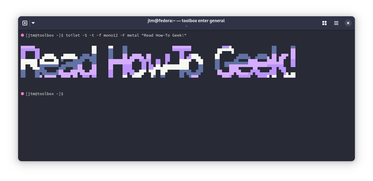 Output of toilet command printing Read How-To Geek in a Linux terminal